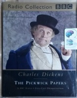 The Pickwick Papers written by Charles Dickens performed by Peter Jeffrey, Norman Rodway, Trevor Peacock and Clive Francis on Cassette (Abridged)